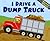 I Drive a Dump Truck (Working Wheels)