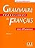 Grammaire progressive du français : niveau débutant