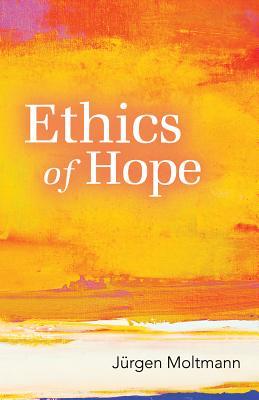 Ethics of Hope (Paperback)