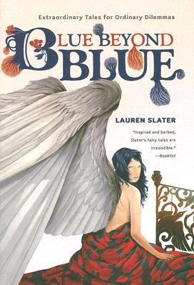 Blue Beyond Blue: Extraordinary Tales for Ordinary Dilemmas (Paperback)