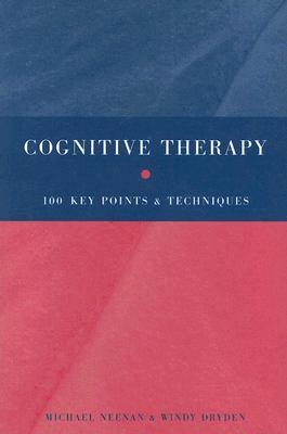 Cognitive Therapy: 100 Key Points and Techniques (Paperback)