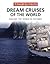 Insight Illustrated Dream Cruises of the World by Insight Guides