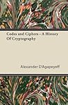 Codes and Ciphers - A History of Cryptography