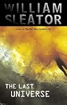 The Last Universe by William Sleator