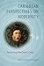 Caribbean Perspectives on Modernity: Returning Medusa's Gaze (New World Studies)
