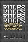 Rules, Rules, Rules, Rules: Multi-Level Regulatory Governance (Studies in Comparative Political Economy and Public Policy)