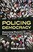 Policing Democracy: Overcoming Obstacles to Citizen Security in Latin America