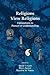 Religions View Religions: Explorations in Pursuit of Understanding (Currents of Encounter, 25)