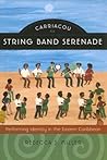 Carriacou String Band Serenade: Performing Identity in the Eastern Caribbean