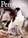 Penguins: A Visual Study of All 17 Species―Natural Behavior, Colonies, and Life on Land and Sea