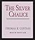 The Silver Chalice: A Novel