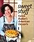 Sweet Stuff by Karen Barker