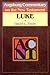 Augsburg Commentary on the New Testament - Luke