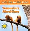 Tamarin's Mealtime (Let's Go to the Zoo)