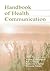 Handbook of Health Communication by Teresa L. Thompson