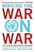 Winning the War on War: The...