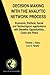 Decision Making with the Analytic Network Process: Economic, Political, Social and Technological Applications with Benefits, Opportunities, Costs and ... in Operations Research & Management Science)