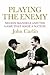 Playing the Enemy: Nelson Mandela and the Game That Made a Nation
