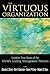 The Virtuous Organization: ...