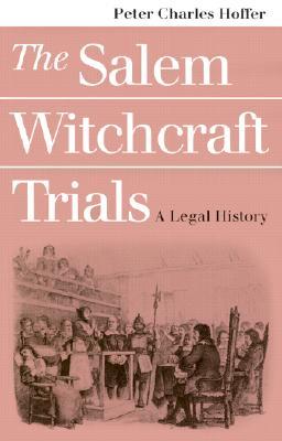 The Salem Witchcraft Trials: A Legal History (Paperback)