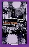The House of Returned Echoes (Jewish Lives)