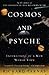 Cosmos and Psyche: Intimati...