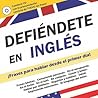 Defiendete en Ingles [With CD (Audio)] (Spanish Edition)