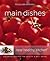 Main Dishes: Colorful Recipes for Health & Well-Being (Williams-Sonoma: New Healthy Kitchen)