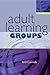 Adult Learning in Groups