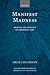 Manifest Madness: Mental Incapacity in the Criminal Law (Oxford Monographs on Criminal Law and Justice)
