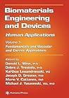 Biomaterials Engineering and Devices: Human Applications: Volume 2. Orthopedic, Dental, and Bone Graft Applications Biomaterials Engineering and Devices: Human Applications: Volume 2. Orthopedic, Dental, and Bone Graft Applications