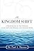 The Kingdom Shift