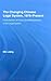 The Changing Chinese Legal System, 1978-Present (East Asia: History, Politics, Sociology and Culture)