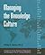 Managing the Knowledge Culture by Philip R. Harris