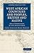 West African Countries and Peoples, British and Native: And a Vindication of the African Race (Cambridge Library Collection - Slavery and Abolition)