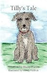 Tilly's Tale by Harry Porter Tilly's Tale by Harry Porter