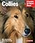 Collies (Complete Pet Owner's Manuals)