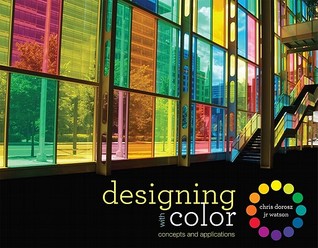Designing with Color: Concepts and Applications (Paperback)