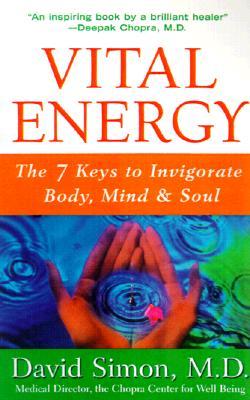 Vital Energy: The 7 Keys to Invigorate Body, Mind, and Soul (Paperback)