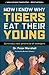 Now I Know Why Tigers Eat Their Young: Surviving a New Generation of Teenagers