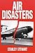 Air Disasters by Stanley   Stewart