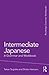 Intermediate Japanese (Routledge Grammar Workbooks)