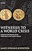 Witnesses to a World Crisis: Historians and Histories of the Middle East in the Seventh Century