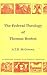 Federal Theology of Thomas Boston (Rutherford Studies: Historical Theology)