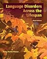 Language Disorders Across the LifeSpan