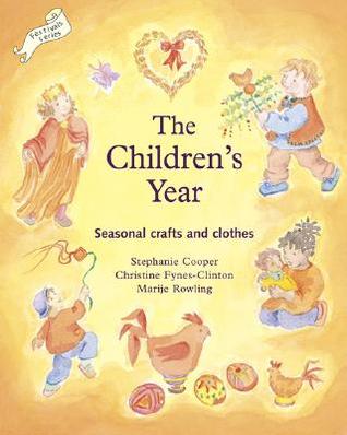 The Children's Year: Seasonal Crafts and Clothes (Paperback)