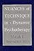 Nuances of Technique in Dynamic Psychotherapy: Selected Clinical Papers