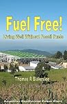 Fuel Free!: Living Well Without Fossil Fuels