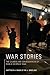 War Stories by Matthew A. Baum