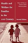 Health and Welfare for Families in the 21st Century: . Health and Welfare for Families in the 21st Century: .